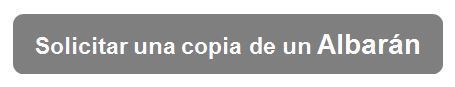 Haga click para solicitar una copia de un albarán